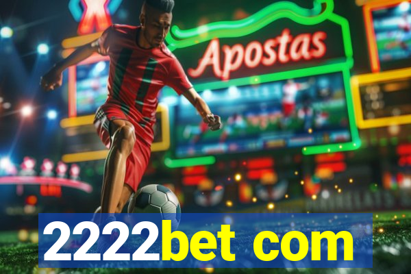 2222bet com